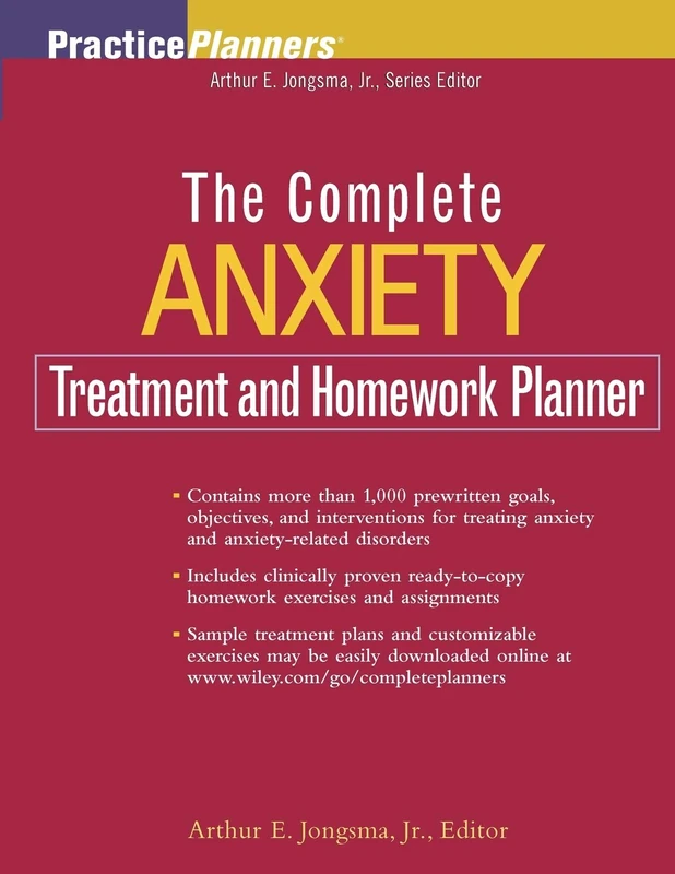 The Complete Anxiety Treatment and Homework Planner: 186 (PracticePlanners)