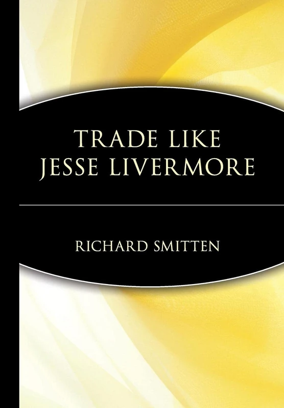 Trade Like Jesse Livermore: 234 (Wiley Trading)