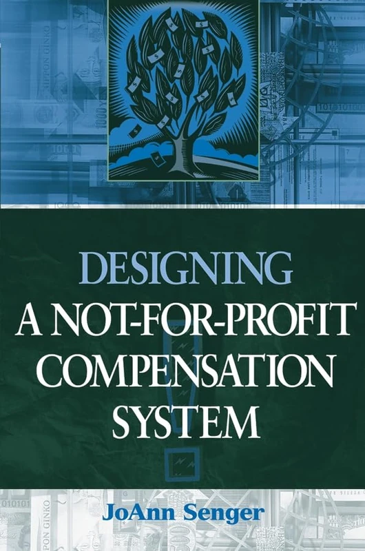 Designing a Not–for–Profit Compensation System