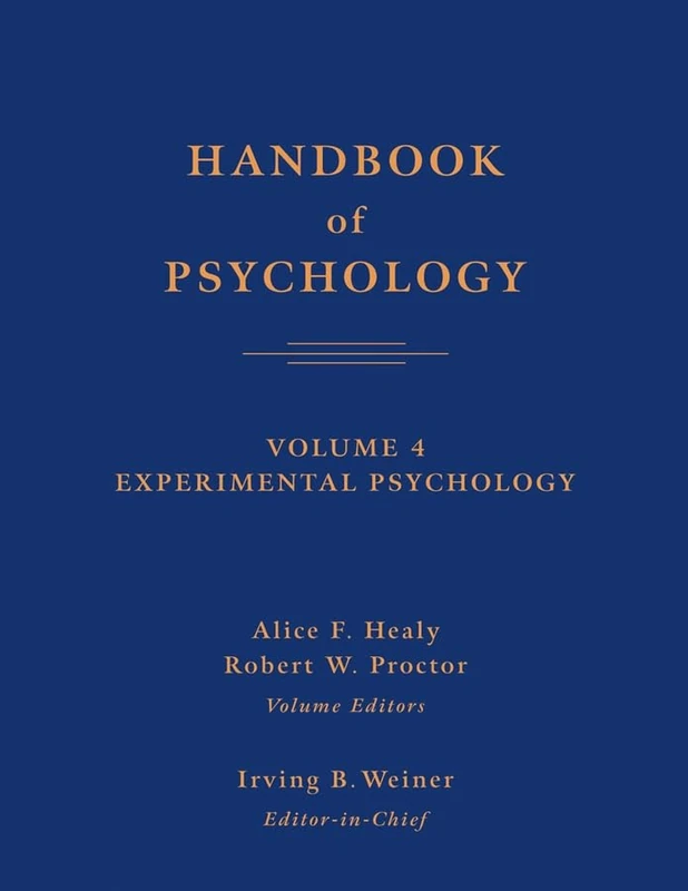 Handbook of Psychology: Experimental Psychology: v. 4