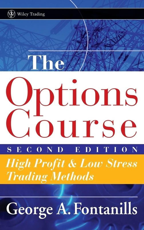 Wiley The Options Course - High Profit and Low Stress Trading