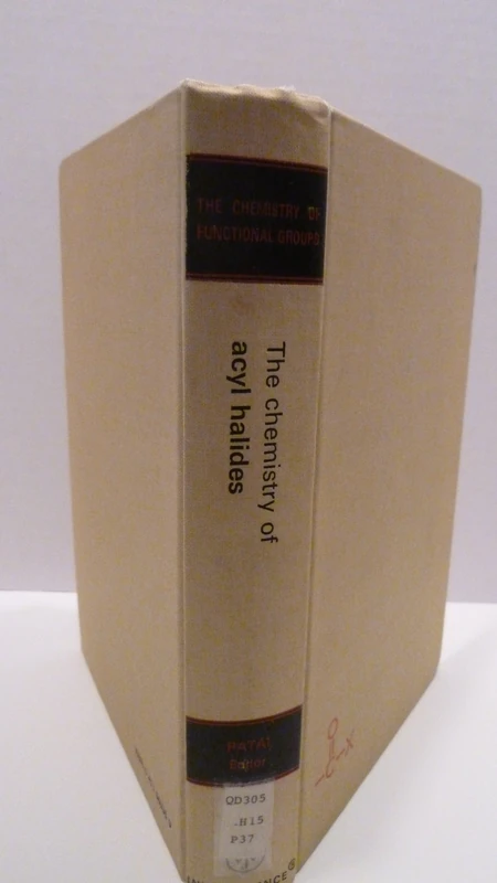 The Chemistry of Acyl Halides, Part 3 (Patai′s Chemistry of Functional Groups)