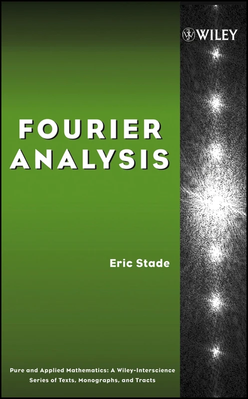 Fourier Analysis: 69 (Pure and Applied Mathematics: A Wiley Series of Texts, Monographs and Tracts)