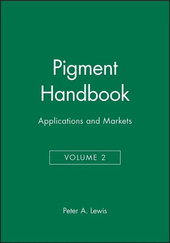 Pigment Handbook, Volume 2: Applications and Markets