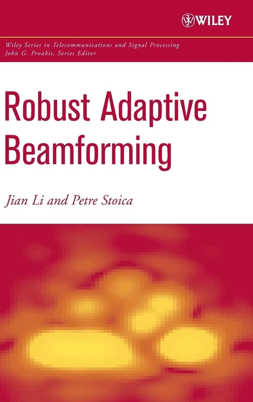 Robust Adaptive Beamforming (Wiley Series in Telecommunications and Signal Processing)