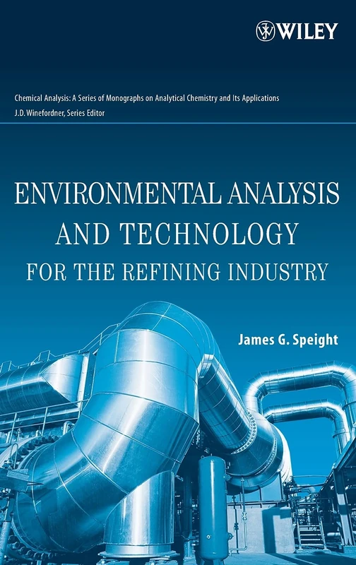 Wiley Environmental Analysis and Technology for Refining Industry