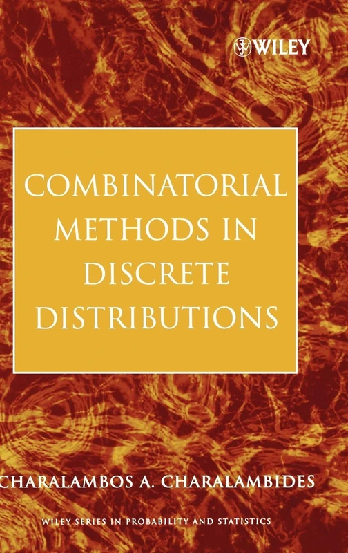 Combinatorial Methods in Discrete Distributions (Wiley Series in Probability and Statistics)