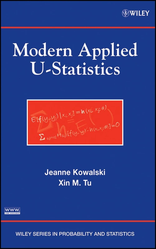 Modern Applied U-Statistics (Wiley Series in Probability and Statistics)