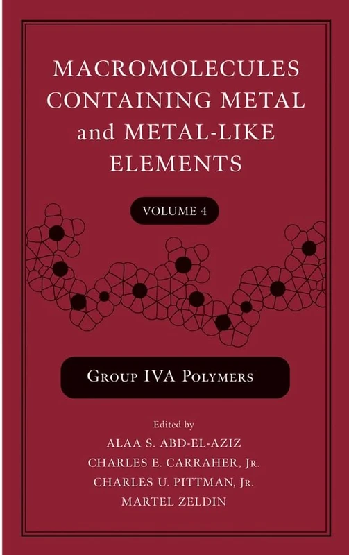 Wiley-Blackwell Macromolecules Group IVA Polymers Volume 4