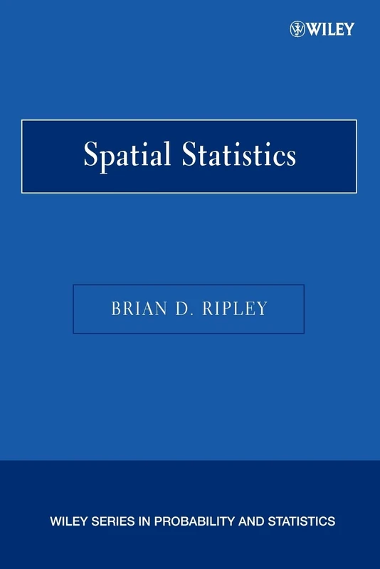 Spatial Statistics (Wiley Series in Probability and Statistics)