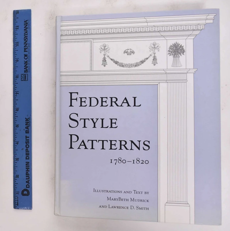 Federal Style Patterns 1780 – 1820