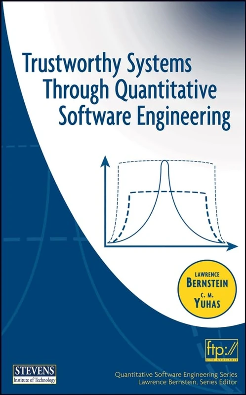 Trustworthy Systems Through Quantitative Software Engineering: 1