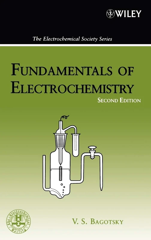 Fundamentals of Electrochemistry (The ECS Series of Texts and Monographs)