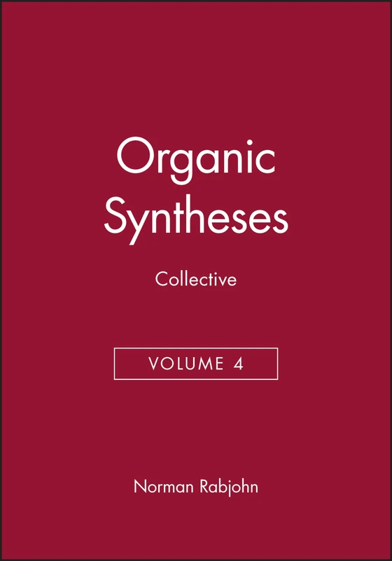 Organic Syntheses, Collective Volume 4: 2