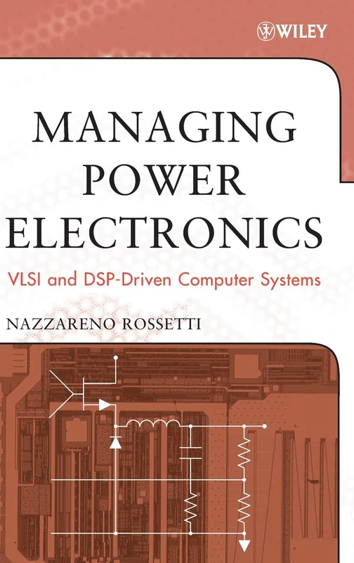 Managing Power Electronics: VLSI and DSP-Driven Systems