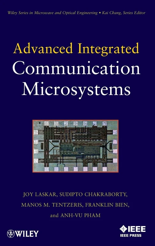Wiley-IEEE Press Advanced Integrated Communication Microsystems