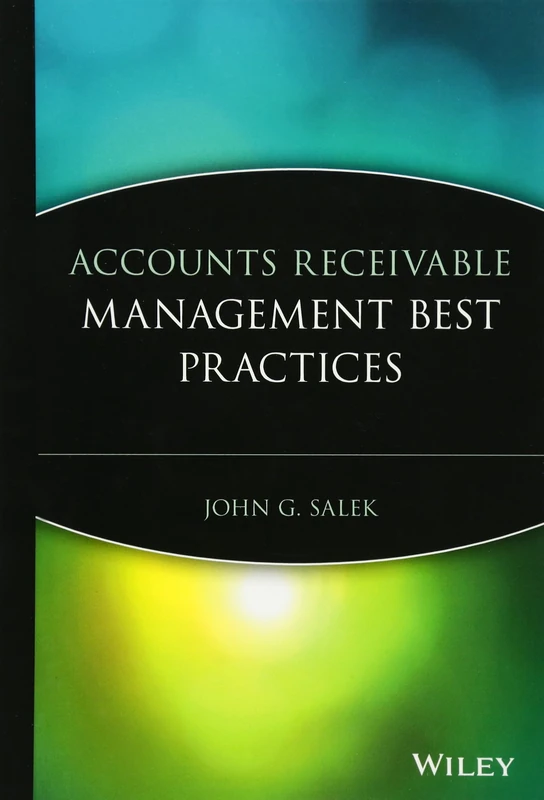 Accounts Receivable Management Best Practices (Wiley Best Practices)