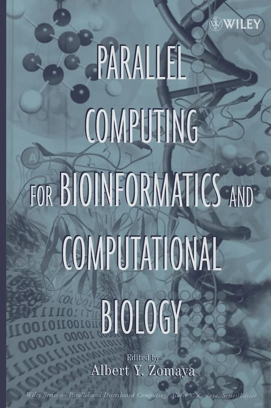 Parallel Computing for Bioinformatics and Computational Biology: Models, Enabling Technologies, and Case Studies (Wiley Series on Parallel and Distributed Computing)