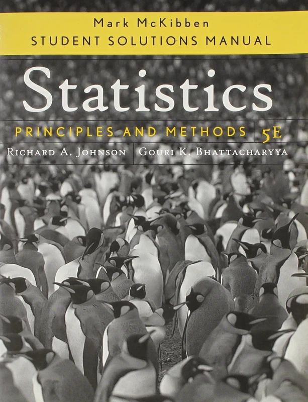 Statistics: Principles and Methods Student Solutions Manual