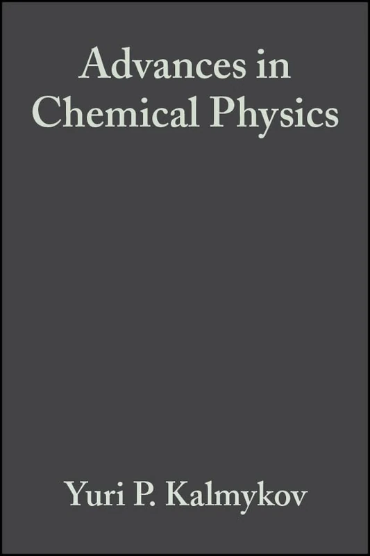 Fractals, Diffusion, and Relaxation in Disordered Complex Systems, Volume 133, Part A: 033 (Advances in Chemical Physics)