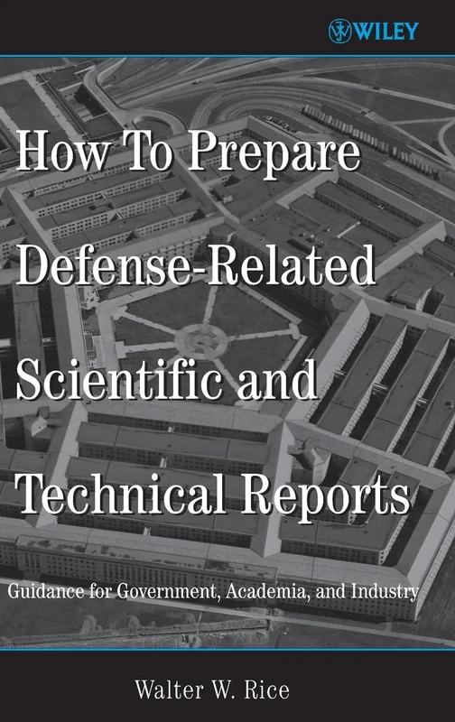 How To Prepare Defense-Related Scientific and Technical Reports: Guidance for Government, Academia, and Industry