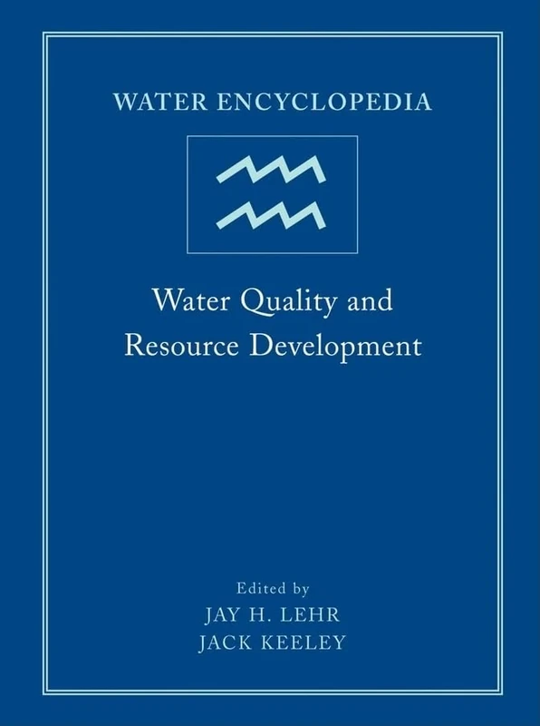 Water Encyclopedia, Water Quality and Resource Development: 2 (Water Encyclopedia, Volume 2)
