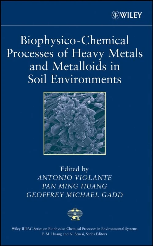 Wiley Biophysico-Chemical Processes of Heavy Metals in Soil