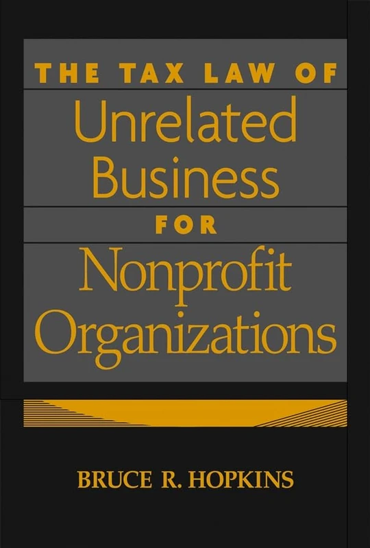 The Tax Law of Unrelated Business for Nonprofit Organizations