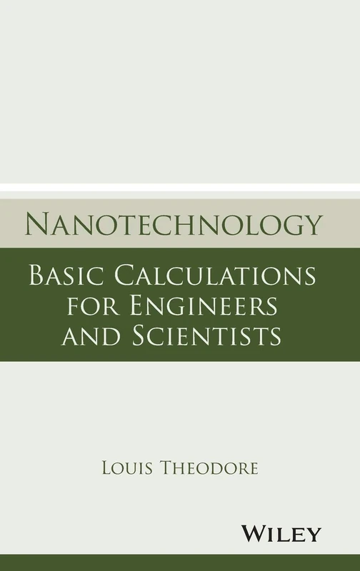Nanotechnology: Basic Calculations for Engineers and Scientists