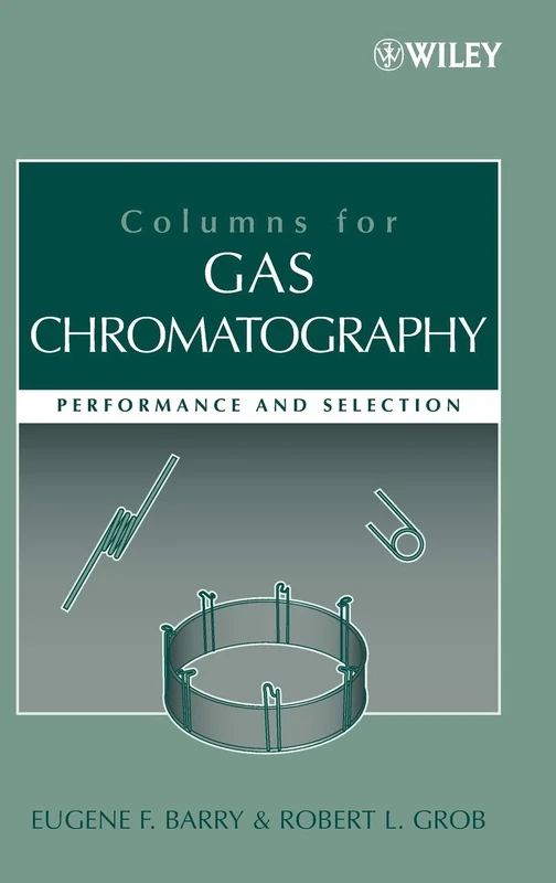 Columns for Gas Chromatography: Performance and Selection
