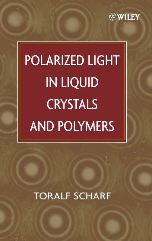 Polarized Light in Liquid Crystals and Polymers