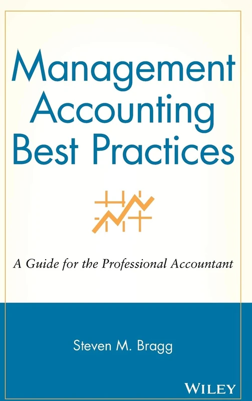 Wiley Management Accounting Best Practices - Professional Guide
