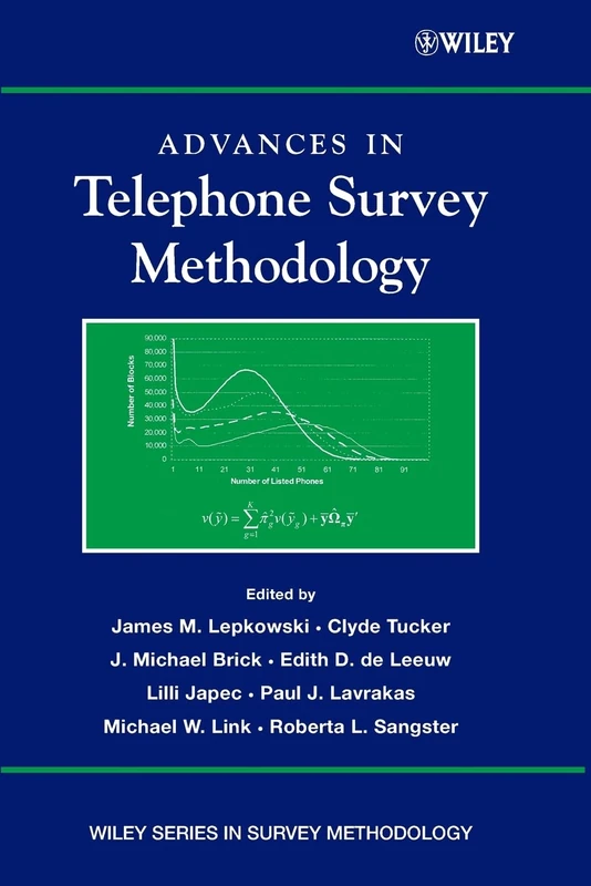Advances in Telephone Survey Methodology (Wiley Series in Survey Methodology)