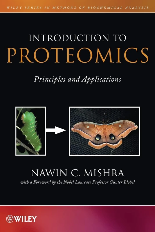 Introduction to Proteomics: Principles and Applications: 146 (Methods of Biochemical Analysis)