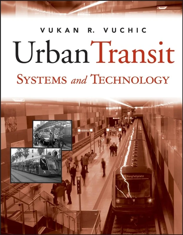Wiley Urban Transit Systems and Technology - Reference Book