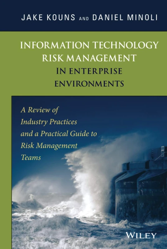 Information Technology Risk Management in Enterprise Environments: A Review of Industry Practices and a Practical Guide to Risk Management Teams