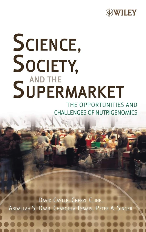 Science, Society, and the Supermarket: The Opportunities and Challenges of Nutrigenomics
