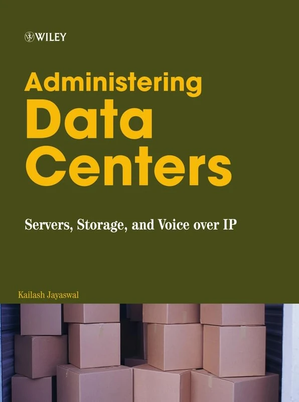 Administering Data Centers: Servers, Storage, and Voice over IP