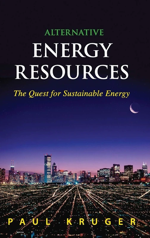 Alternative Energy Resources: The Quest for Sustainable Energy