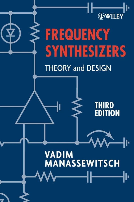 Frequency Synthesizers: Theory and Design, 3rd Edition