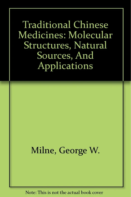 Traditional Chinese Medicines: Molecular Structures, Natural Sources, and Applications
