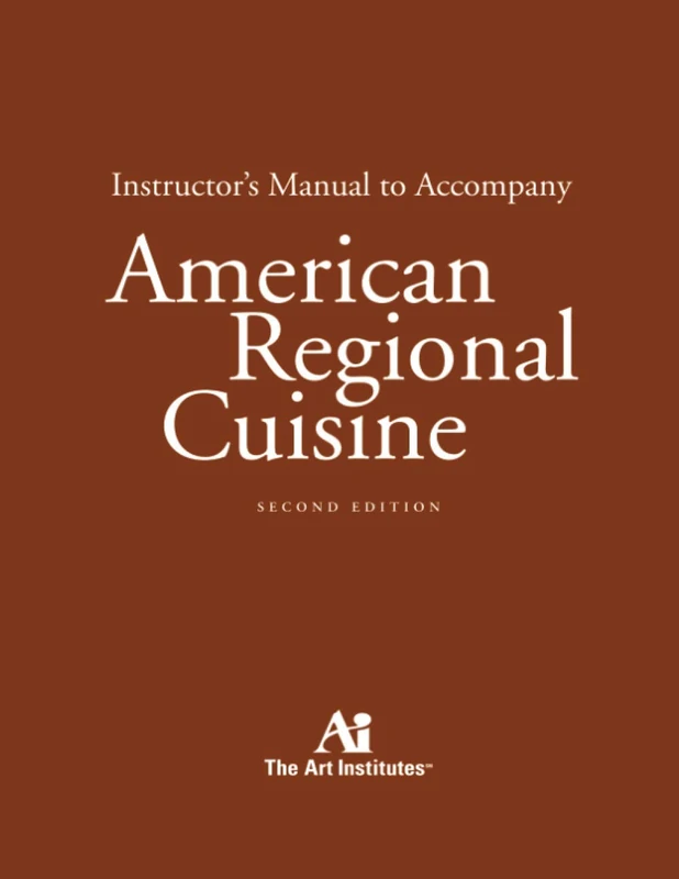 Instructor's Manual to Accompany American RegionalCuisine, Second Edition