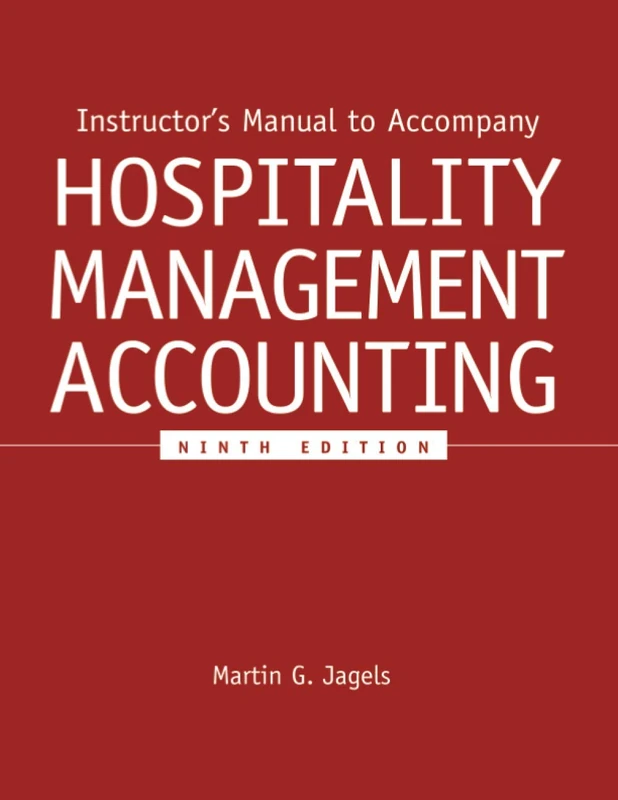 Instructor's Manual to Accompany Hospitality Management Accounting, Ninth Edition