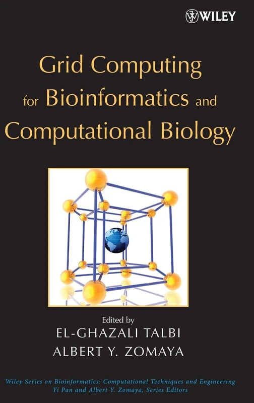 Grid Computing for Bioinformatics and Computational Biology: 1 (Wiley Series in Bioinformatics)