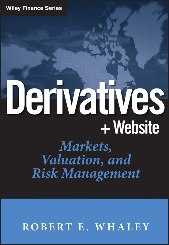 Derivatives: Markets, Valuation, and Risk Management (Wiley Finance)