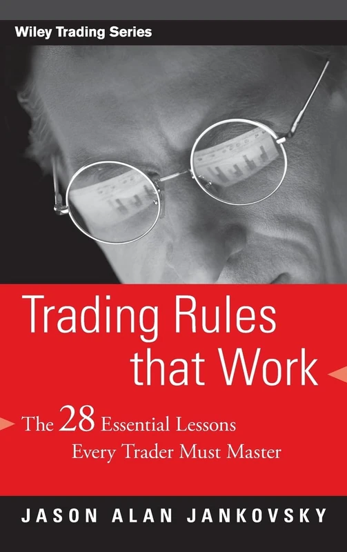 Trading Rules that Work: The 28 Essential Lessons Every Trader Must Master: 268 (Wiley Trading)