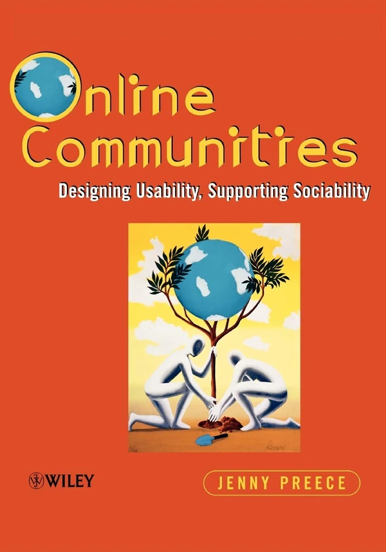 Online Communities: Designing Usability and Supporting Sociability