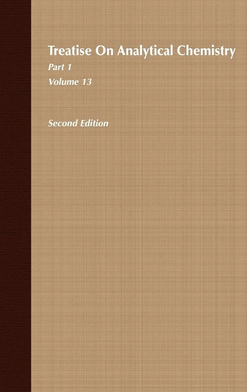 Treatise on Analytical Chemistry, Part 1 Volume 13: Thermal Methods: 18