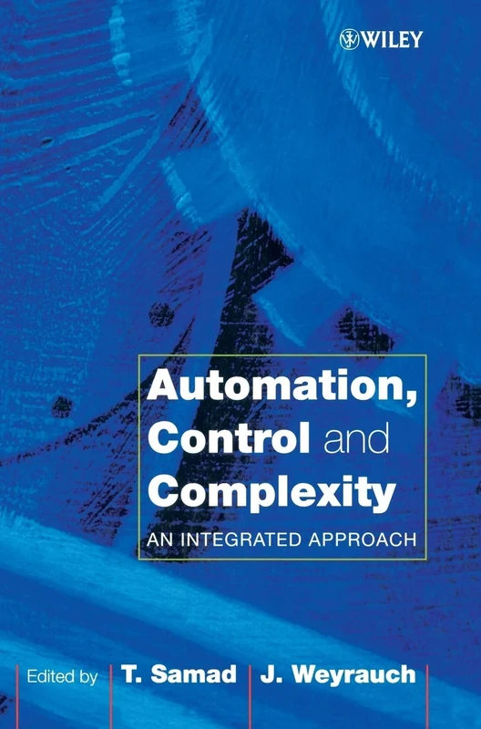 Automation, Control and Complexity: An Integrated Approach