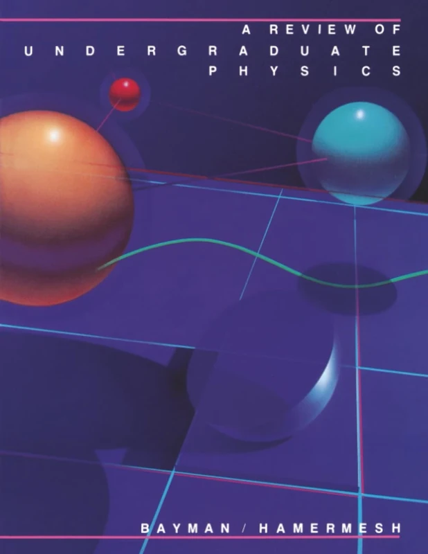 A Review of Undergraduate Physics